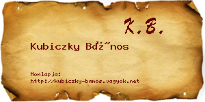 Kubiczky Bános névjegykártya